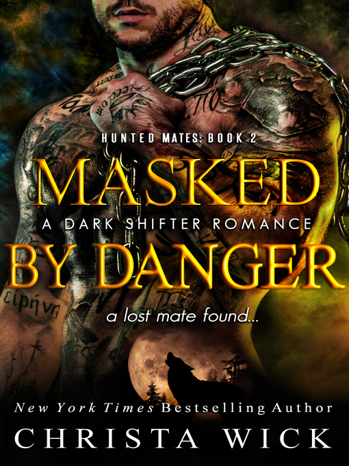 Title details for Masked by Danger by Christa Wick - Available
